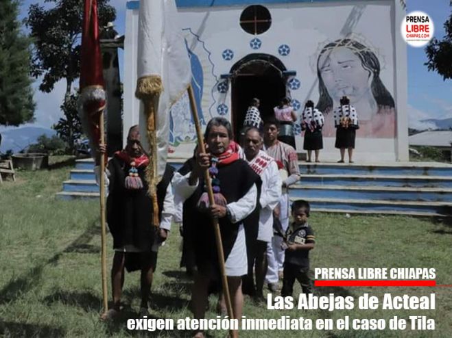 Las Abejas de Acteal exigen atención inmediata en el caso de Tila