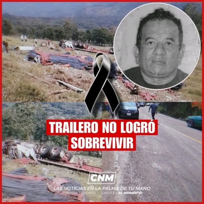 TRAILERO NO LOGR&Oacute; SOBREVIVIR TRAS ACCIDENTE EN BOCHIL 