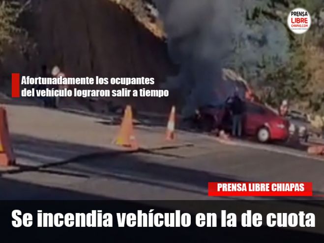 Se incendia vehículo en la de cuota 