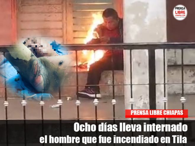 Presenta quemaduras de tercer grado, sus familiares exigen justicia y castigo para el agresor.