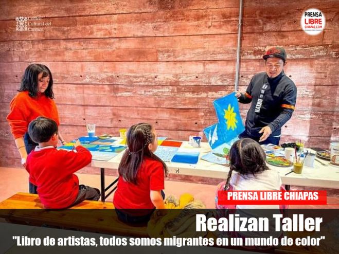 Realizan Taller "Libro de artistas, todos somos migrantes en un mundo de color"