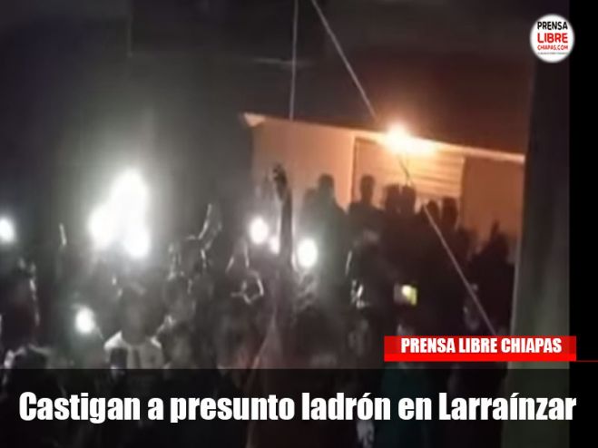 Castigan a presunto ladrón en Larraínzar 