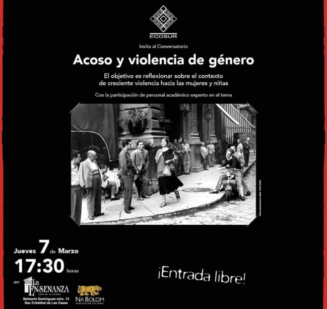 Realizarán Conversatorio "Acoso y violencia de género” en San Cristóbal de Las Casas 